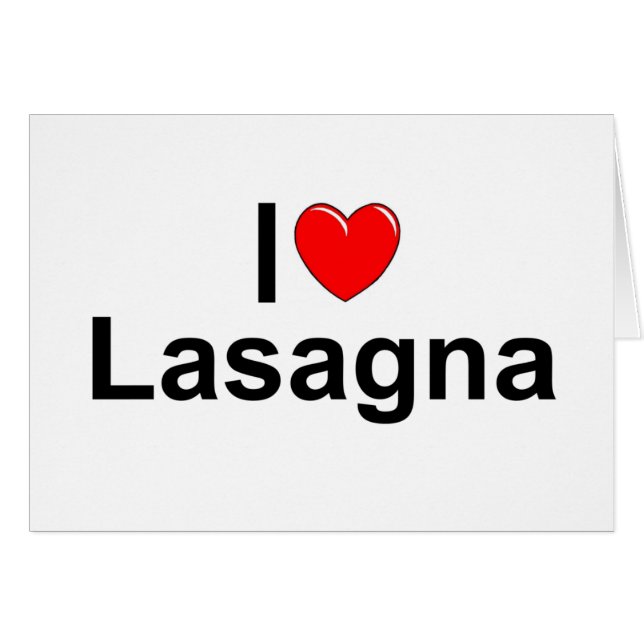 I Love (Heart) Lasagna (Voorkant Horizontaal)