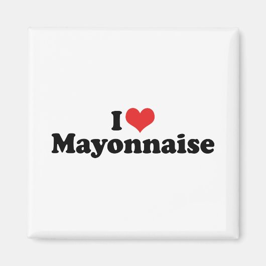 I Love Heart Mayo - Mayonnaise Lover Magneet (Voorkant)