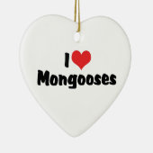 I Love Heart Mongooses - Mongoose Lover Keramisch Ornament (Rechts)