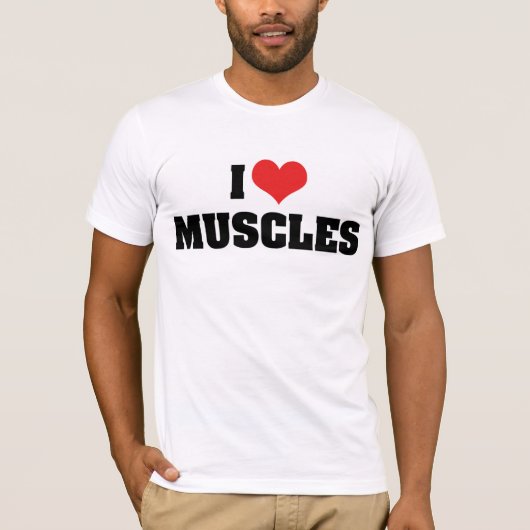 I Love Heart Muscles - Musea Building Bodybuilder T-shirt (Voorkant)
