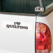 I Love Heart Quilting - Sewing Quilter Bumpersticker (Op Truck)