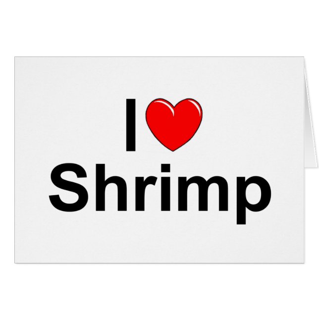 I Love (Heart) Shrimp (Voorkant Horizontaal)