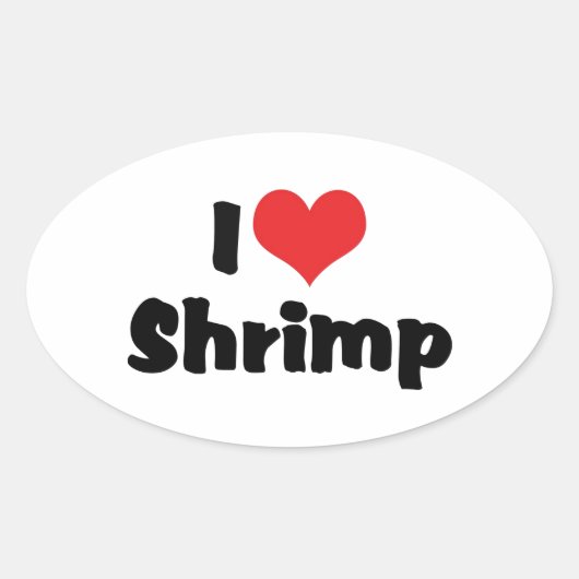 I Love Heart Shrimp - Zee Food Lover Ovale Sticker (Voorkant)