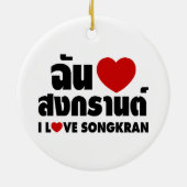 I Love (Heart) Songkran Keramisch Ornament (Achterkant)