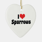 I Love Heart Sparrows - Bird Lover Keramisch Ornament (Rechts)