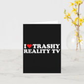 I Love Heart Trashy Reality Tv Simple Cute Funny Kaart (Gele Bloem)