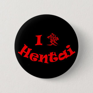 I Love Hentai pin Ronde Button 5,7 Cm