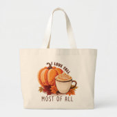 I Love Herfst - Pompoen en Pompoen Spice Latte Grote Tote Bag (Voorkant)