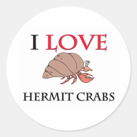 I Love Hermit Crabs Ronde Sticker (Voorkant)