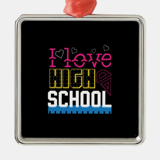 I Love High School Metalen Ornament (Voorkant)