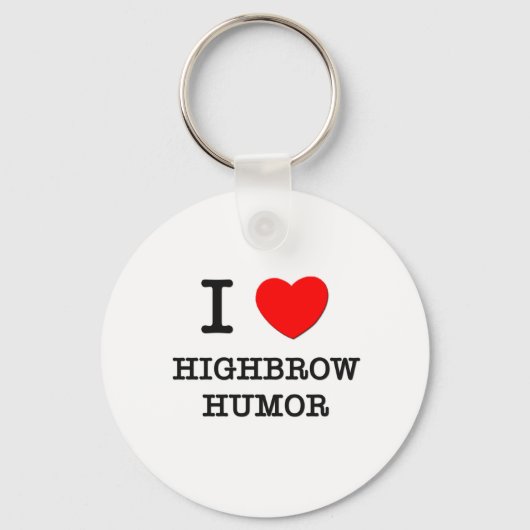 I Love Highbrow Humor Sleutelhanger (Voorkant)