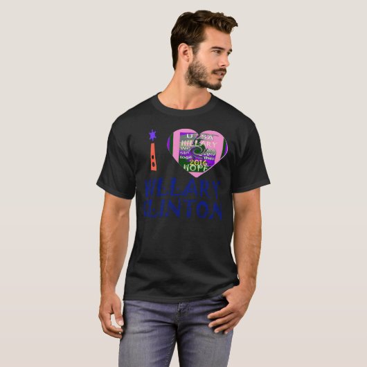 I Love Hillary Clinton for USA President Heart T-shirt (Voorkant volledig)