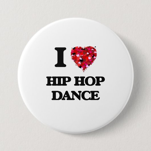 I Love Hip Hop Dance Ronde Button 7,6 Cm (Voorkant)
