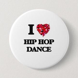 I Love Hip Hop Dance Ronde Button 7,6 Cm