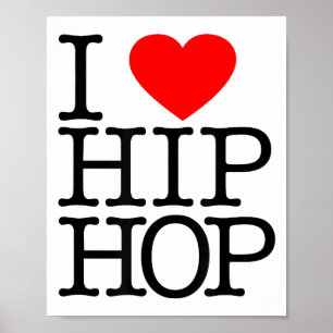 I Love Hip Hop (Heart) - Rap en Hip Hop Fan Poster