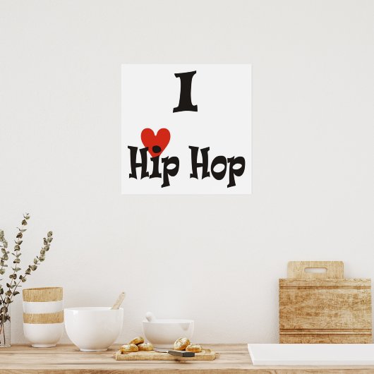 I Love Hip Hop Poster (Keuken)