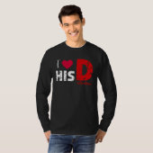 I Love His D Love Her P  Valentines Day Matching C T-shirt (Voorkant volledig)