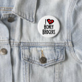 I Love Honey Badgers Ronde Button 5,7 Cm (In situ)