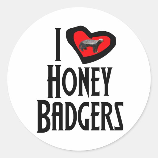 I Love Honey Badgers Ronde Sticker (Voorkant)