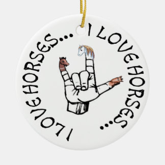 I Love Horses ASL LOVE SIGN ORNAMENT