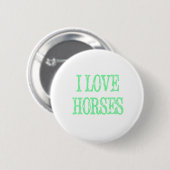 I Love Horses Bleek Green Ronde Button 5,7 Cm (Voorkant /achterkant)