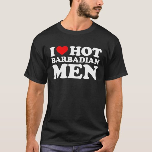 I Love Hot Barbadian Men T-shirt (Voorkant)