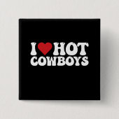 I Love Hot Cowboys Vierkante Button 5,1 Cm (Voorkant)