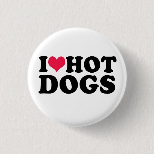 I Love Hot Dogs Sweatshirt Ronde Button 3,2 Cm (Voorkant)