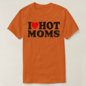I Love Hot Moms (4) T-shirt (Design voorkant)