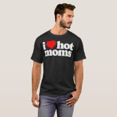 I Love Hot Moms Funny 80s  minimalist T-shirt (Voorkant volledig)