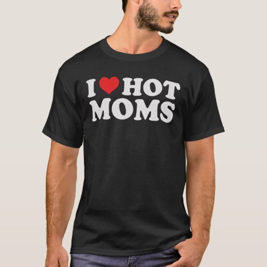 I Love Hot Moms Retro T-shirt (Voorkant)