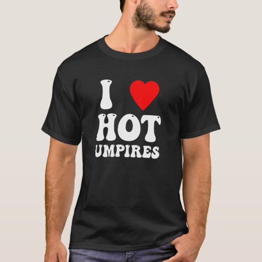 i love hot umpires  womens baseball t-shirt (Voorkant)