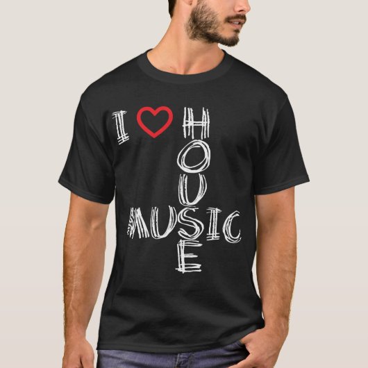 I Love House Music 4 T-shirt (Voorkant)