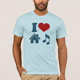 I Love House Music T-Shirt | Dance Ibiza DJ Gift
