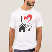 I Love House Music-Valentijnsdag T-shirt (Voorkant)