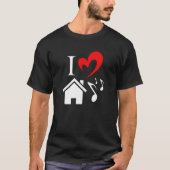 I Love House Music-Valentijnsdag T-shirt (Voorkant)