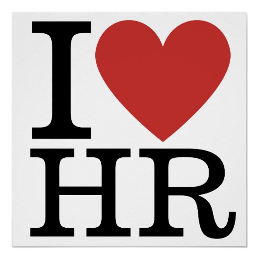 I ❤️ Love HR - HR Afdeling/Personeel - Perfect Poster (Voorkant)
