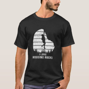I Love Hugging Rocks Bouldering Rock Boulder Clima T-shirt