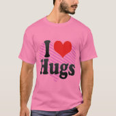 I Love Hugs T-shirt (Voorkant)