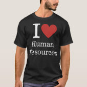 I ❤️ Love Human Resources (voor werknemers) CUSTOM T-shirt (Voorkant)