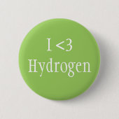 I Love Hydrogen Ronde Button 5,7 Cm (Voorkant)
