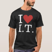 I ❤️ Love I.T. (voor IT-medewerkers)  T-shirt (Voorkant)