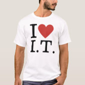 I ❤️ Love I.T. (voor IT-medewerkers) T-shirt (Voorkant)