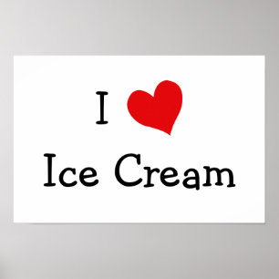 I Love Ice Cream Poster