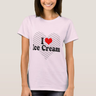 I Love Ice Cream T-shirt