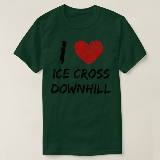 I Love Ice Cross Downhill T-shirt (Design voorkant)
