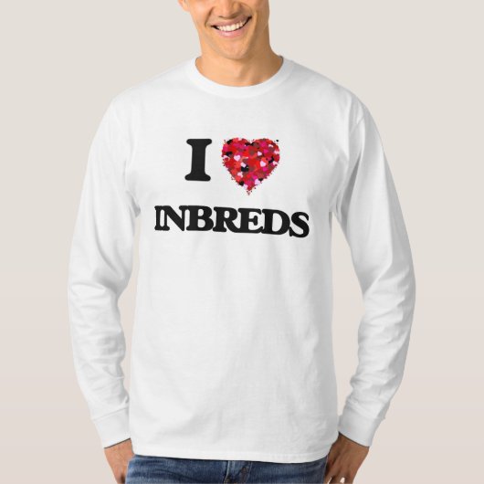 I Love Inbreds T-shirt (Voorkant)