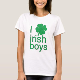 I Love Irish Boys T-Shirt