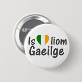 I Love Irish Gaelic Button Pin (Voorkant /achterkant)