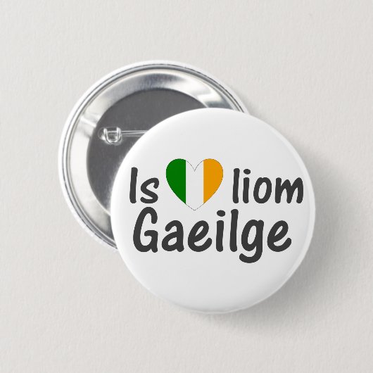 I Love Irish Gaelic Button Pin (Voorkant /achterkant)